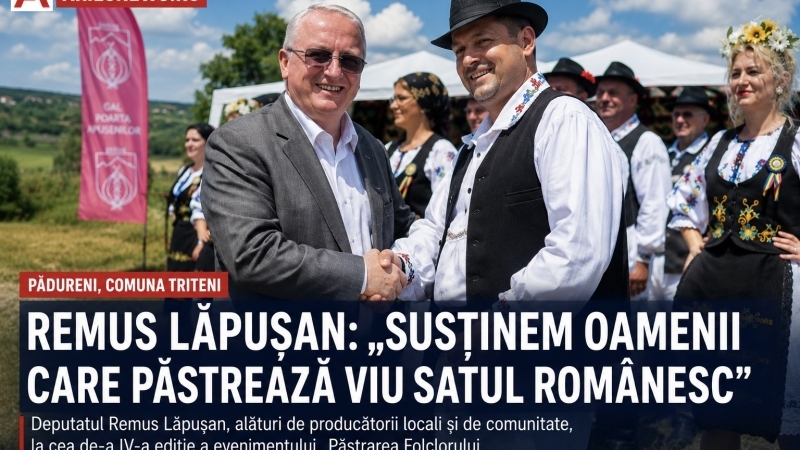 Deputatul Remus Lăpușan - „Viitorul satului românesc se construiește prin respect pentru tradiție și sprijin pentru producătorii locali”