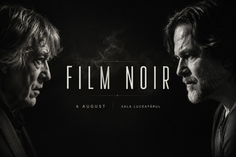 FILM NOIR, o singură seară în care cinemaul devine experiență